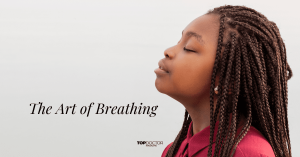 The Art of Breathing