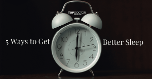 5 Ways to Get Better Sleep